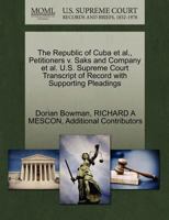 The Republic of Cuba et al., Petitioners v. Saks and Company et al. U.S. Supreme Court Transcript of Record with Supporting Pleadings 1270630342 Book Cover