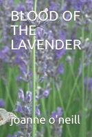 BLOOD OF THE LAVENDER: BOOK II B08QWH3DHZ Book Cover