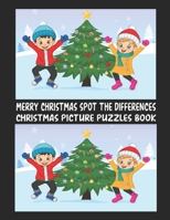 Merry Christmas Spot The Differences Christmas Picture Puzzles Book: An Awesome Spot The Differences Christmas Picture Puzzles Book with Solution . ... The Differences Coloring and Activity Book B08P3PCC1V Book Cover