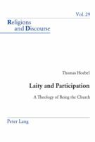 Laity and Participation: A Theology of Being the Church 3039105035 Book Cover