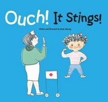 Ouch! It Stings! 1603576533 Book Cover