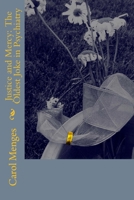 Justice and Mercy: The Oldest Joke in Psychiatry 1718802676 Book Cover