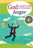 God I Need to Talk to You about: Anger 0758643381 Book Cover