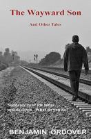 The Wayward Son and Other Tales 1453666885 Book Cover