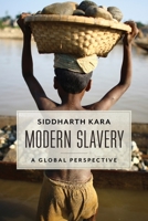 Modern Slavery: A Global Perspective 0231158475 Book Cover