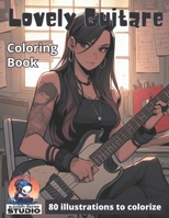Lovely Guitare: awesome illustration of beautifull womans and guitare B0C47NK37M Book Cover