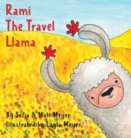 Rami, the Travel Llama 1736112910 Book Cover