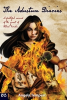 The Adustum Diaries: A faithful record of the quest of Rhed Viridis 1087853370 Book Cover