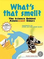 What's That Smell? The Science Behind Adolescent Odors 1883822270 Book Cover