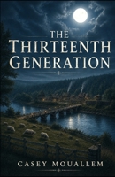 The Thirteenth Generation 1312795077 Book Cover