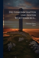 Die Gemeinschaften Und Sekten Wurttembergs... 1273710975 Book Cover