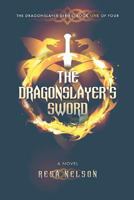 The Dragonslayer's Sword 1594264880 Book Cover