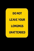Do Not Leave Your Longings Unattended: Sarcastic Memes Funny Swearing Calendar Organizer Gift 3 years 2020 2021 2022 Dated Planner 6"x9" 170 pages Book 1672448956 Book Cover