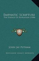 Emphatic Scripture: The Essence Of Revelation 1120615801 Book Cover