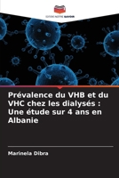 Prévalence du VHB et du VHC chez les dialysés: Une étude sur 4 ans en Albanie 6206885771 Book Cover