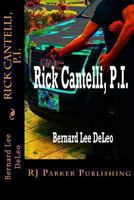 Rick Cantelli, P.I. 1491210729 Book Cover