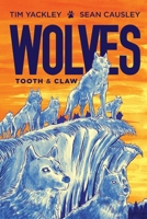 Wolves: Tooth and Claw 0578745585 Book Cover