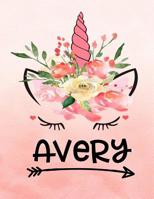 Avery: Unicorn Notebook For Girls Named Avery Personalized Notebooks Softcover 8.5x11 Wide Rule Blank Lined 100 Pages 1082709867 Book Cover