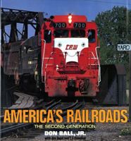 America's Railroads: The Second Generation 0393014169 Book Cover