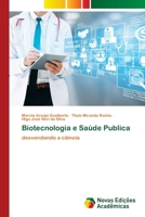 Biotecnologia e Saúde Publica 6202807180 Book Cover
