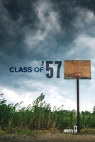 Class of '57 1954617550 Book Cover