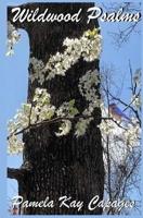 WILDWOOD PSALMS 1645164349 Book Cover