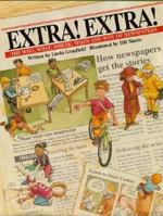 Extra! Extra!: The Who, What, Where, When and Why of Newspapers 0531086836 Book Cover