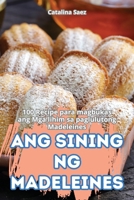 Ang Sining Ng Madeleines (Philippine Languages Edition) 1836114656 Book Cover