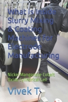 What is Inside Slurry Mixing & Coating Machines for Electrode Manufacturing: Nickel Manganese Cobalt Oxide Cylindrical Cell B0F87NWT7Q Book Cover