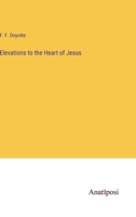 Elevations to the Heart of Jesus 338522523X Book Cover