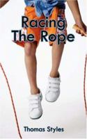 Racing The Rope 1425970419 Book Cover