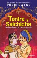 Tantra y salchicha. La vía sabrosa al sexo sagrado 6073118953 Book Cover
