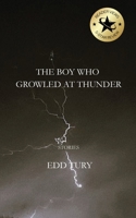 The Boy Who Growled at Thunder B0GHPK52QP Book Cover