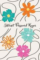 Internet Password Keeper: Colorful Floral Cover, Alphabetized Website Password Book To Keep Your Passwords Safe For Social Media Accounts, Bills and Other Online Accounts 1096671875 Book Cover