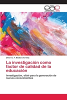 La investigaci�n como factor de calidad de la educaci�n 6202100427 Book Cover