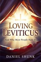 Loving Leviticus: And Why Most People Hate It B0GN8KHZN4 Book Cover