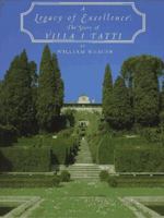 A Legacy of Excellence: The Story of Villa I Tatti 0810935872 Book Cover