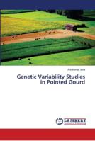 Genetic Variability Studies in Pointed Gourd 6139967171 Book Cover