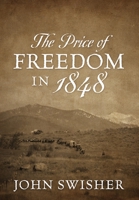 The Price of Freedom in 1848 197722718X Book Cover