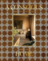 A Conscious Home: Living with Meaning 1761451480 Book Cover