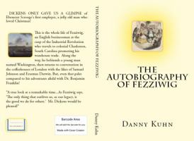 The Autobiography of Fezziwig 0989169618 Book Cover