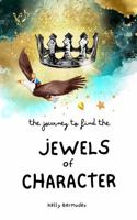 The Journey to find the Jewels of Character B0BKHW4B96 Book Cover