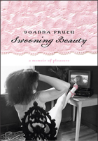 Swooning Beauty: A Memoir of Pleasure 0874176727 Book Cover