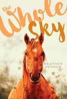 The Whole Sky 1442414057 Book Cover