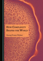 How Complexity Shapes the World 1527571874 Book Cover