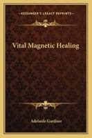 Vital Magnetic Healing 0766190897 Book Cover
