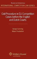 Civil Procedure in Eu Competition Cases Before the English and Dutch Courts 9041131922 Book Cover