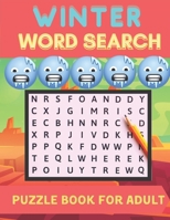 Winter Word Search Puzzle Book For Adult: This Amazing Word Search Book For Adult, Improve Your Reading Skills B08RGTG3XW Book Cover