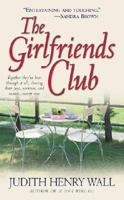 The Girlfriends Club 0684873877 Book Cover