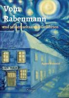 Vom Rabenmann Und Seinen Seltsamen Gefahrten 3734529468 Book Cover